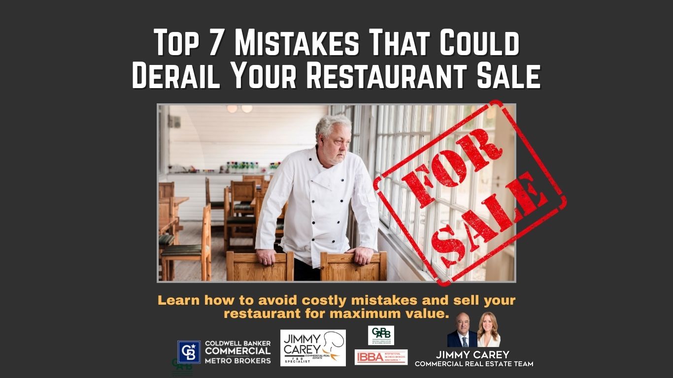 Top 7 Mistakes That Could Derail Your Restaurant Sale — Jimmy Carey Commercial Real Estate Team, Atlanta Restaurant Broker, expert guidance to maximize value.